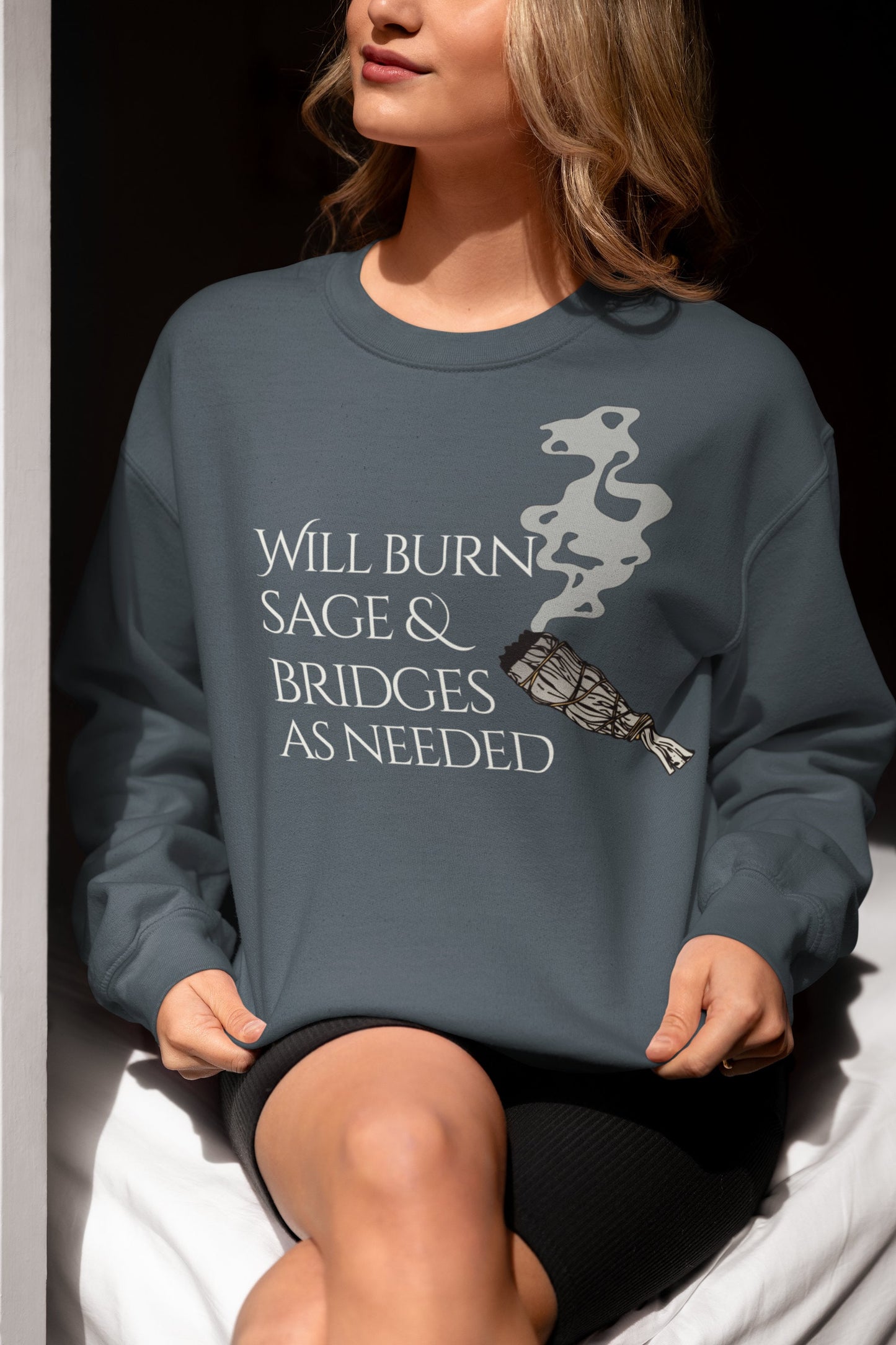 Will Burn Sage and Bridges as Needed, Celestial Witch Sweatshirt, Gifts for Her, Burn the Patriarchy, Witchy Gift Sweater, Witch Vibes